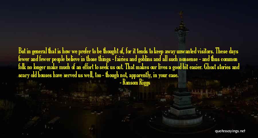 Scary Stories Quotes By Ransom Riggs Scary Stories Quotes By Ransom Riggs