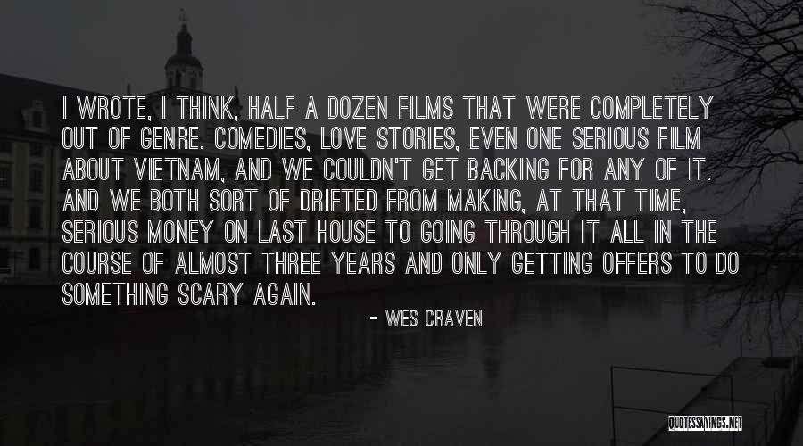 Scary Stories Quotes By Wes Craven Scary Stories Quotes By Wes Craven