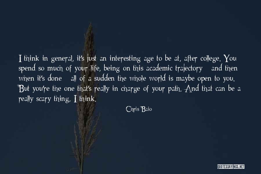 Scary World Quotes By Chris Baio Scary World Quotes By Chris Baio