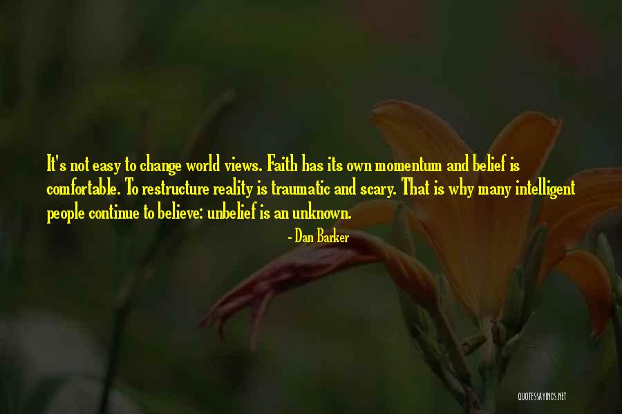 Scary World Quotes By Dan Barker