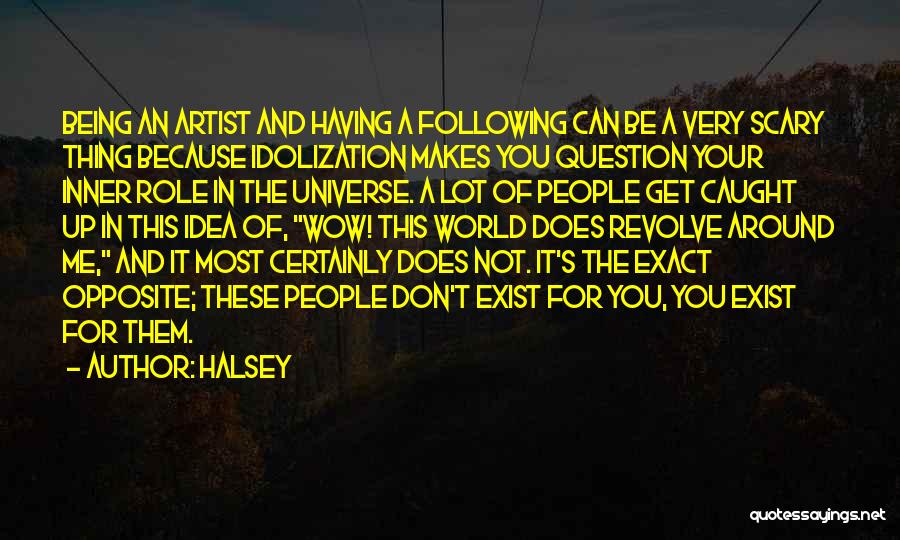 Scary World Quotes By Halsey