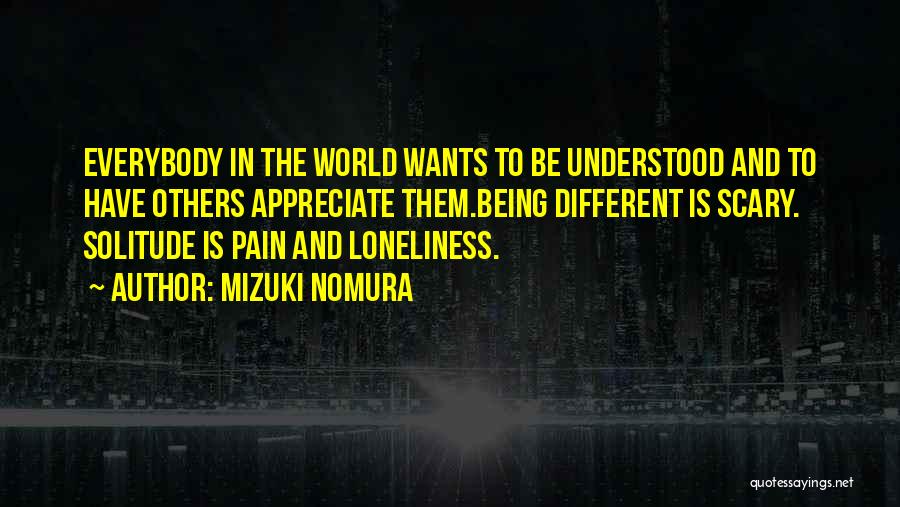 Scary World Quotes By Mizuki Nomura