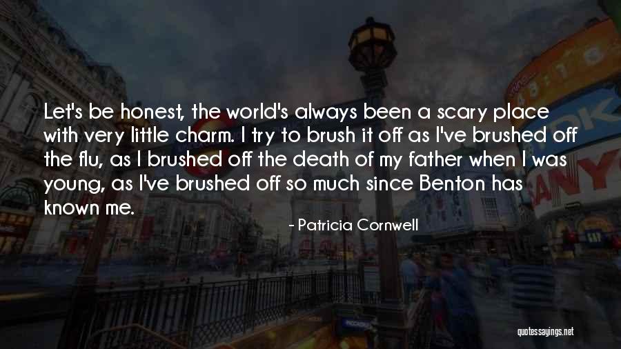 Scary World Quotes By Patricia Cornwell Scary World Quotes By Patricia Cornwell