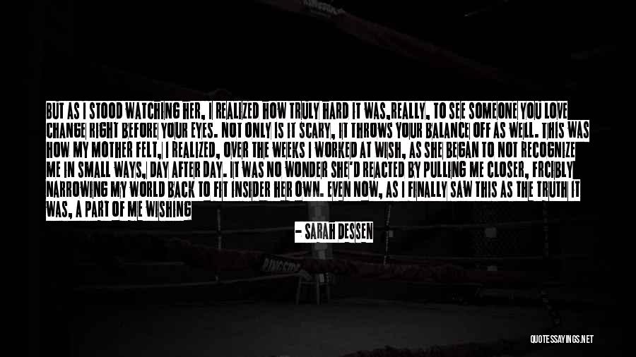 Scary World Quotes By Sarah Dessen Scary World Quotes By Sarah Dessen
