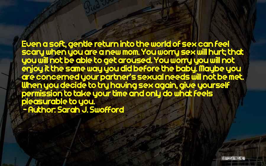 Scary World Quotes By Sarah J. Swofford