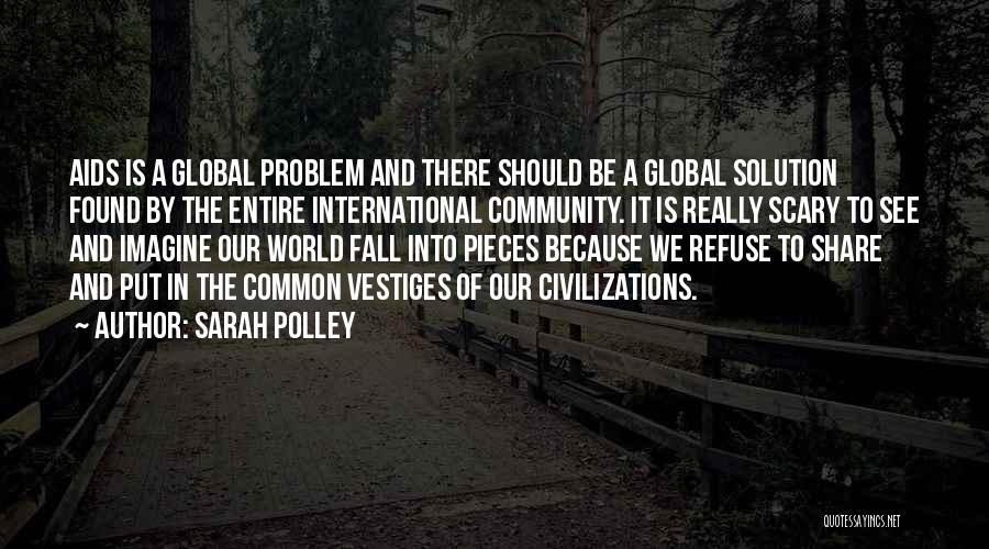 Scary World Quotes By Sarah Polley
