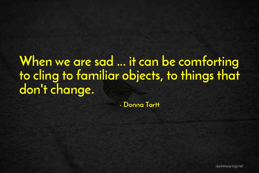 Scatoline Quotes By Donna Tartt Scatoline Quotes By Donna Tartt