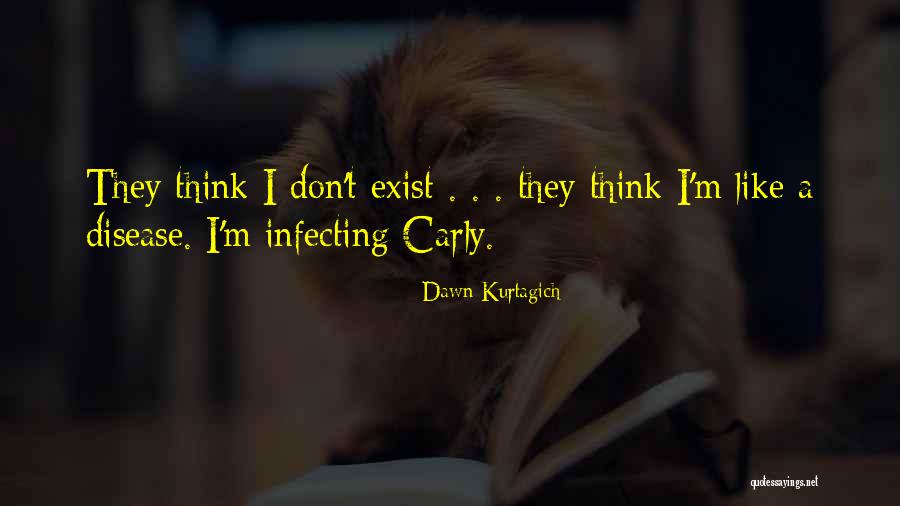Scatolini Quotes By Dawn Kurtagich Scatolini Quotes By Dawn Kurtagich