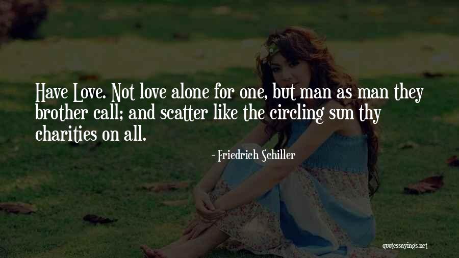 Scatter Love Quotes By Friedrich Schiller Scatter Love Quotes By Friedrich Schiller