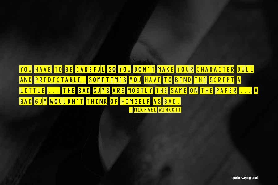 Scattered Fibroglandular Quotes By Michael Wincott Scattered Fibroglandular Quotes By Michael Wincott