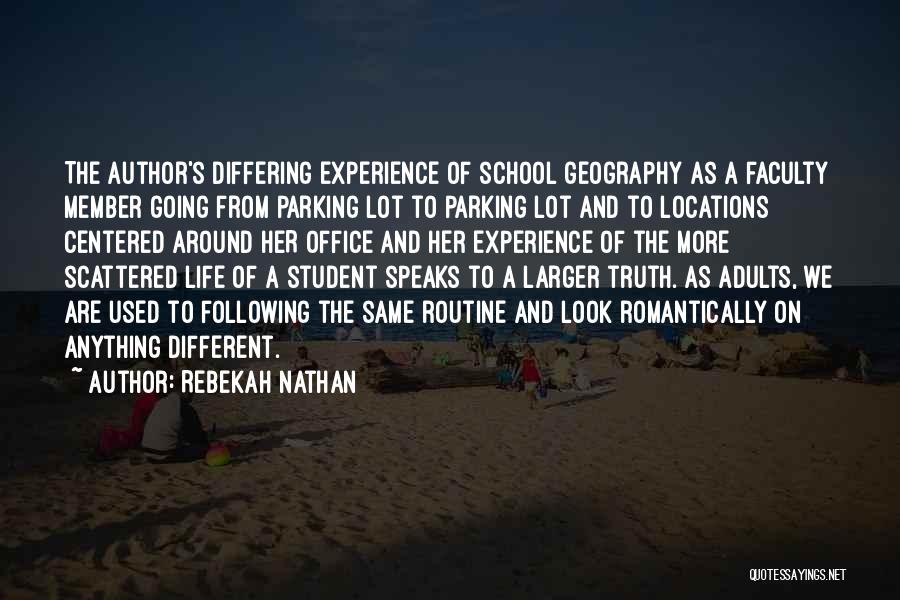 Scattered Life Quotes By Rebekah Nathan