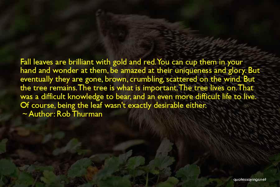 Scattered Life Quotes By Rob Thurman