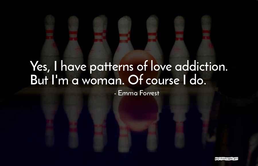 Scattereth Quotes By Emma Forrest Scattereth Quotes By Emma Forrest