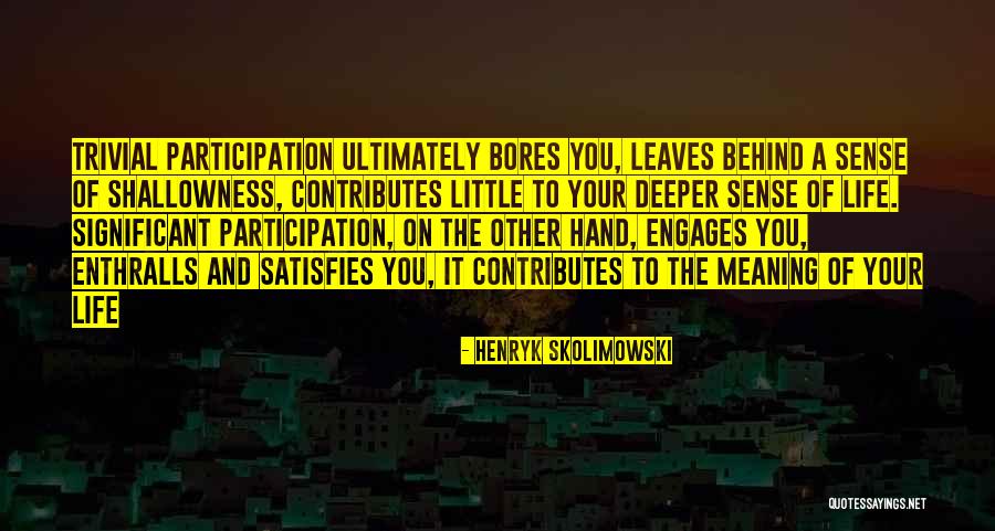 Scatterlings Of Africa Quotes By Henryk Skolimowski Scatterlings Of Africa Quotes By Henryk Skolimowski