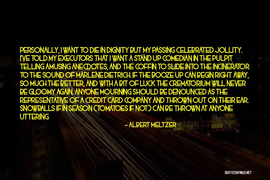 Scattolon Quotes By Albert Meltzer Scattolon Quotes By Albert Meltzer