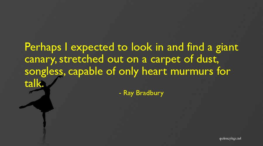 Scattolon Quotes By Ray Bradbury Scattolon Quotes By Ray Bradbury