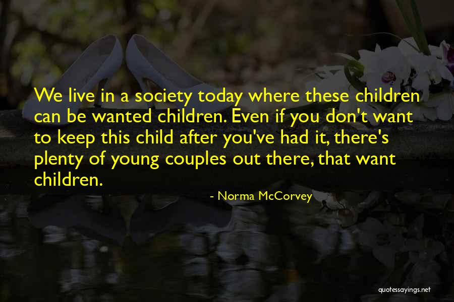 Scaturchios Quotes By Norma McCorvey Scaturchios Quotes By Norma McCorvey