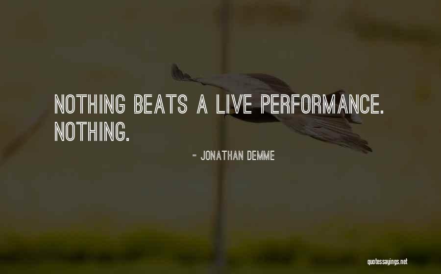 Scavage Quotes By Jonathan Demme Scavage Quotes By Jonathan Demme