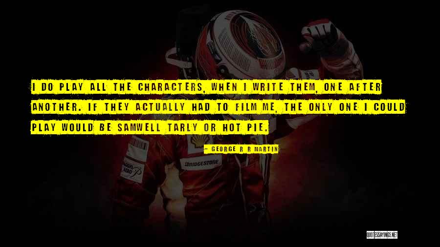 Scea Quotes By George R R Martin Scea Quotes By George R R Martin