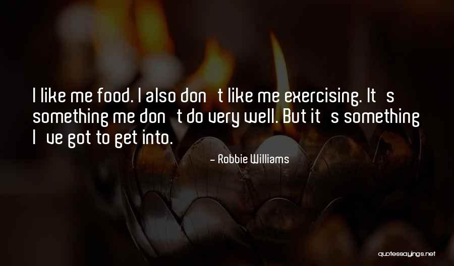 Sceala Quotes By Robbie Williams Sceala Quotes By Robbie Williams