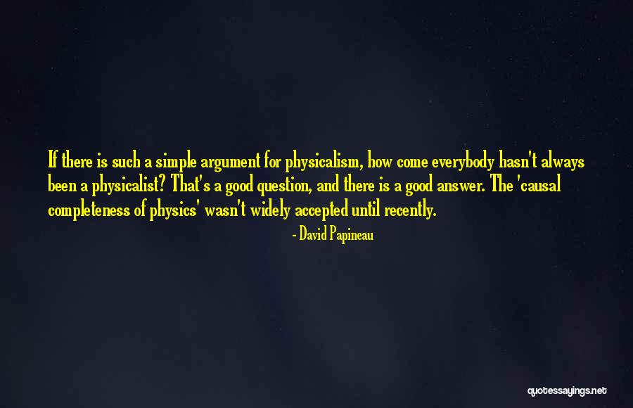 Scelgo Ancora Quotes By David Papineau Scelgo Ancora Quotes By David Papineau