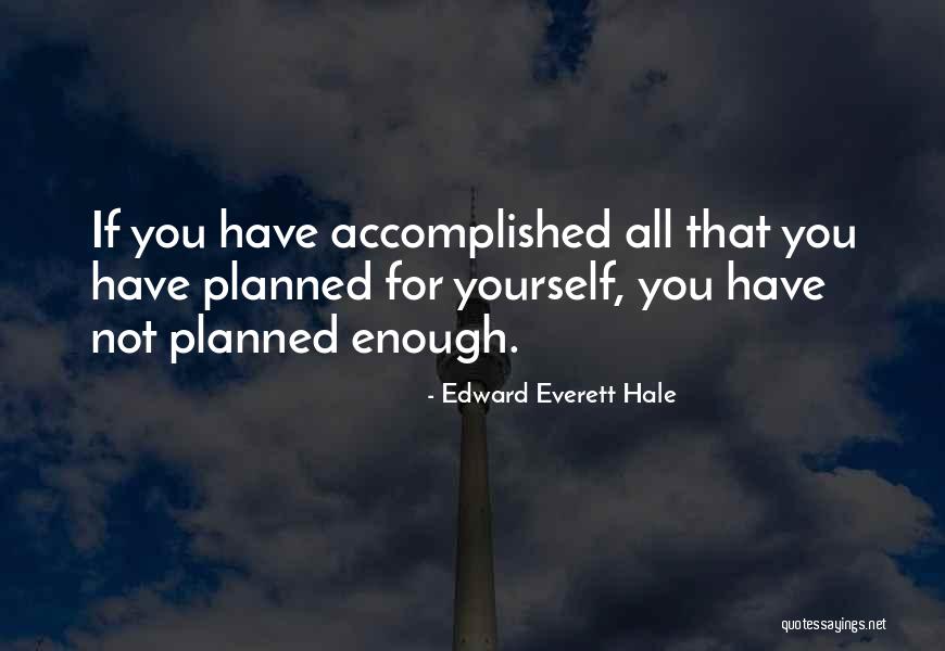Scelsi Associates Quotes By Edward Everett Hale Scelsi Associates Quotes By Edward Everett Hale