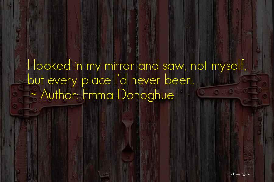 Scemama Quotes By Emma Donoghue
