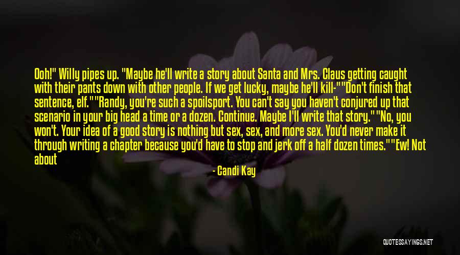 Scenario If Quotes By Candi Kay