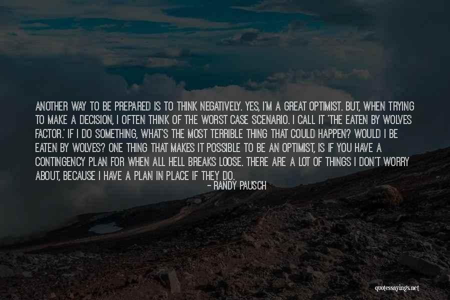Scenario If Quotes By Randy Pausch