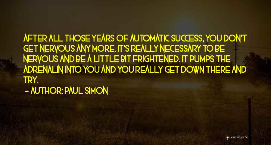 Scenaristes Quotes By Paul Simon