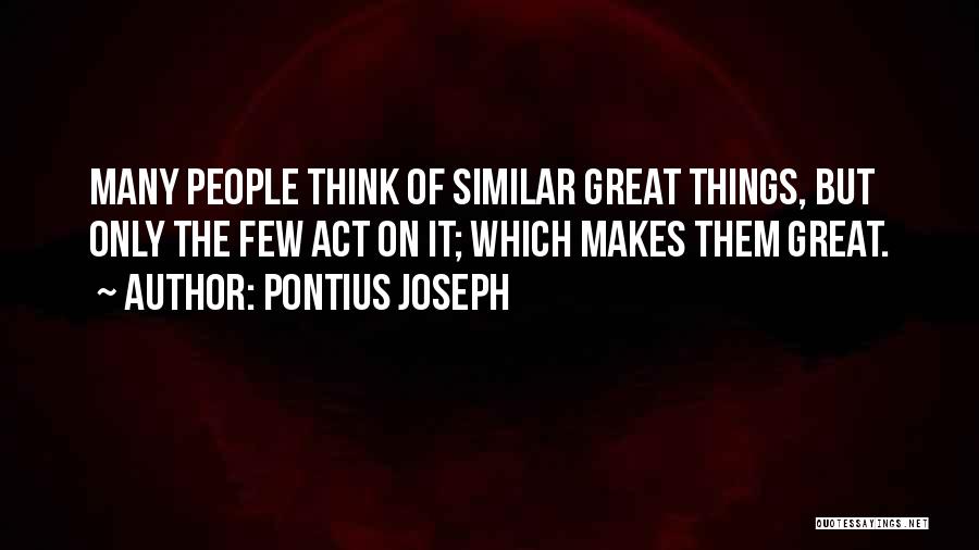 Scenaristes Quotes By Pontius Joseph