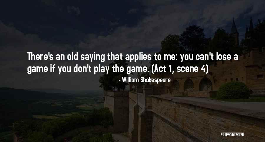 Scene 4 Quotes By William Shakespeare Scene 4 Quotes By William Shakespeare