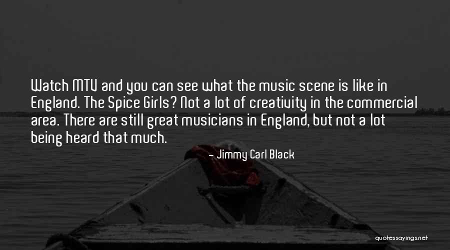 Scene And Heard Quotes By Jimmy Carl Black Scene And Heard Quotes By Jimmy Carl Black
