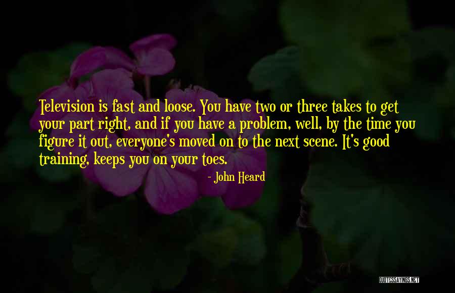 Scene And Heard Quotes By John Heard Scene And Heard Quotes By John Heard