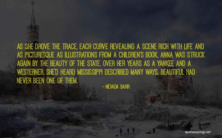 Scene And Heard Quotes By Nevada Barr Scene And Heard Quotes By Nevada Barr