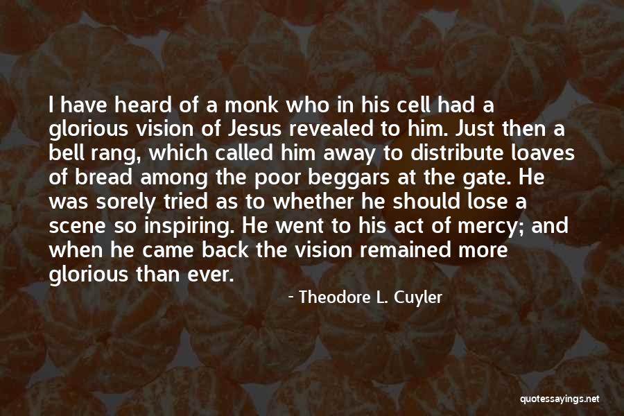 Scene And Heard Quotes By Theodore L. Cuyler Scene And Heard Quotes By Theodore L. Cuyler