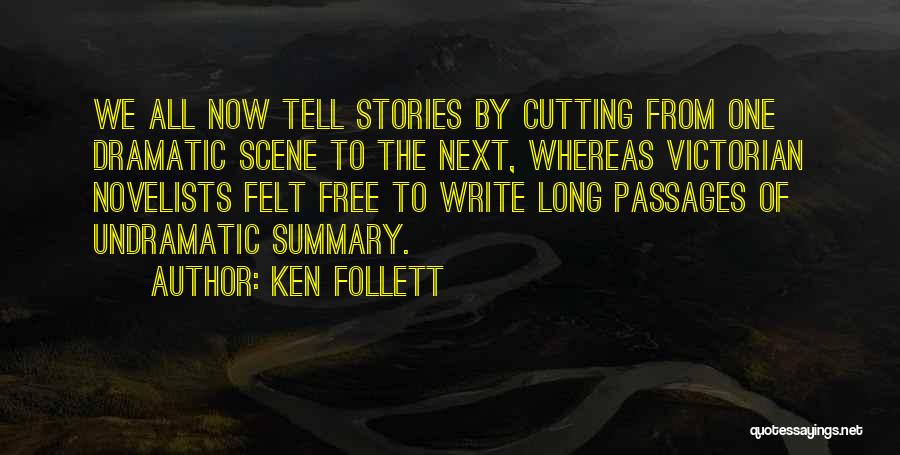 Scene Quotes By Ken Follett