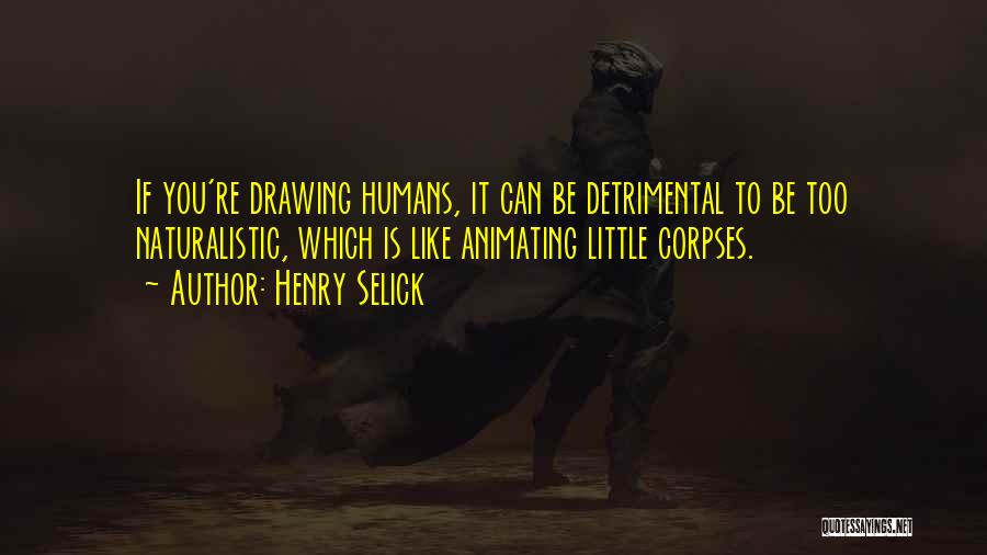 Sceneries Drawing Quotes By Henry Selick