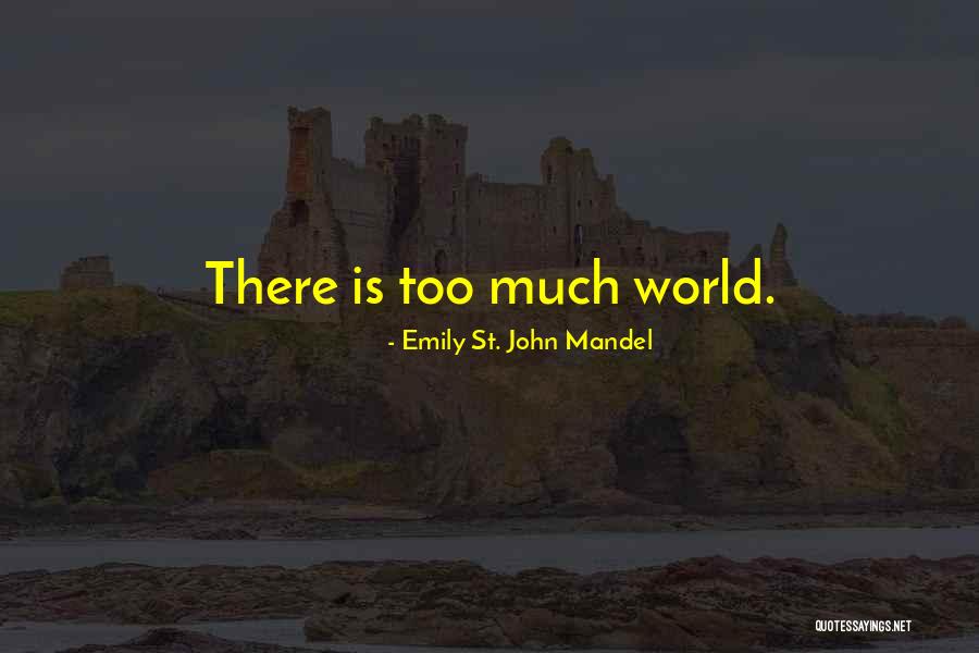 Sceneries Images With Quotes By Emily St. John Mandel Sceneries Images With Quotes By Emily St. John Mandel
