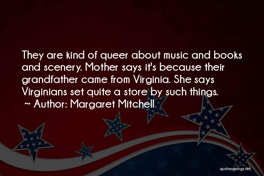 Scenery Quotes By Margaret Mitchell