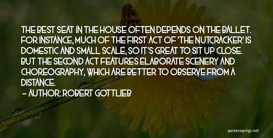 Scenery Quotes By Robert Gottlieb