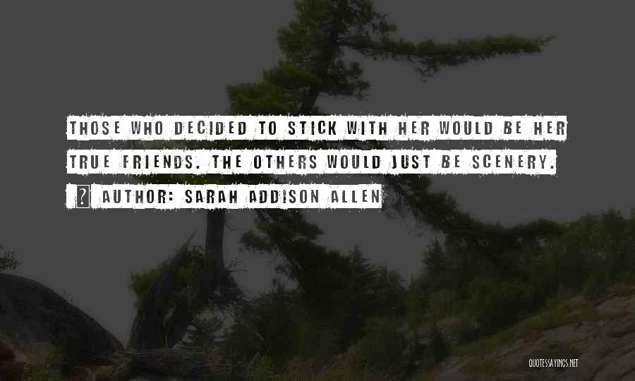 Scenery Quotes By Sarah Addison Allen