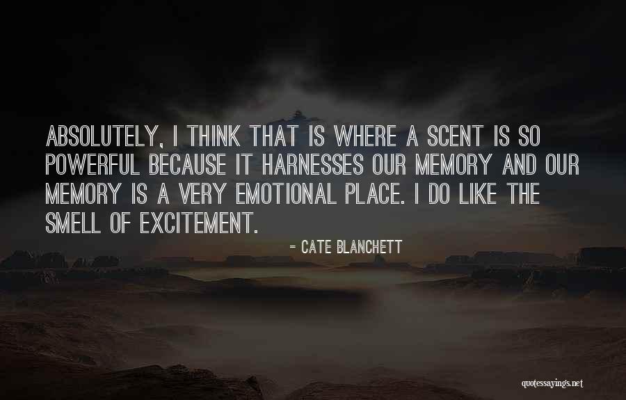 Scent And Memory Quotes By Cate Blanchett