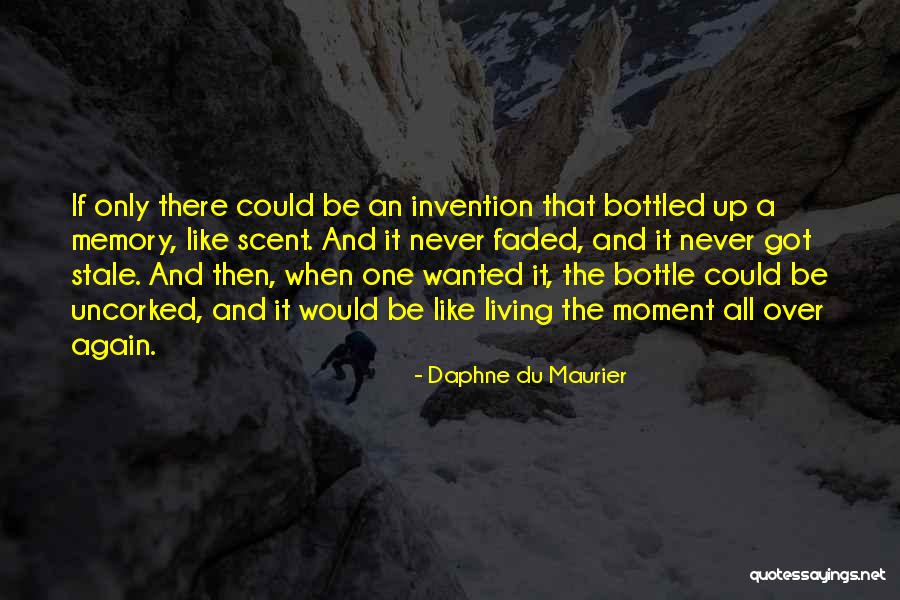 Scent And Memory Quotes By Daphne Du Maurier