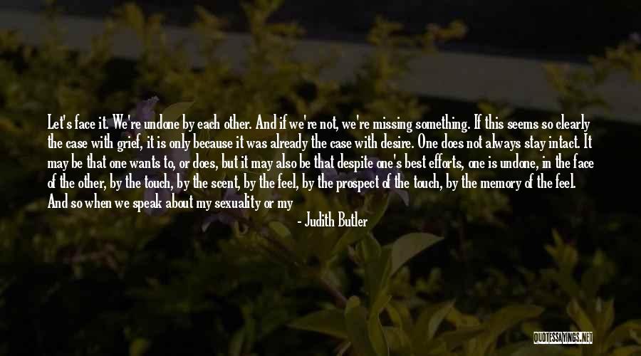 Scent And Memory Quotes By Judith Butler