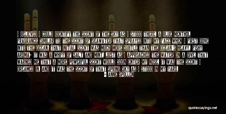 Scent Aroma Quotes By Anne Spollen Scent Aroma Quotes By Anne Spollen