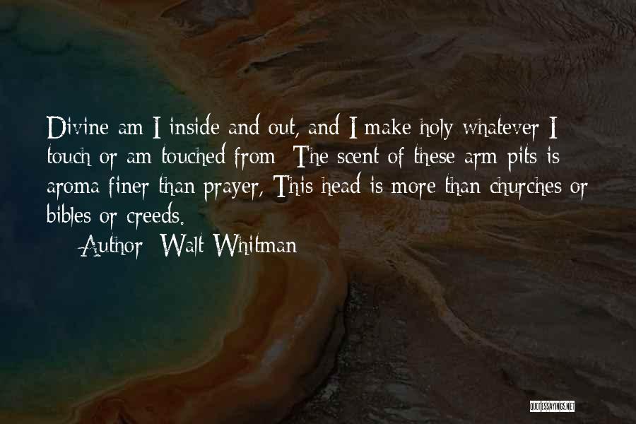 Scent Aroma Quotes By Walt Whitman