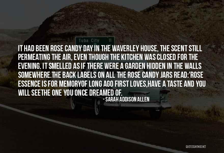 Scent Memory Quotes By Sarah Addison Allen Scent Memory Quotes By Sarah Addison Allen