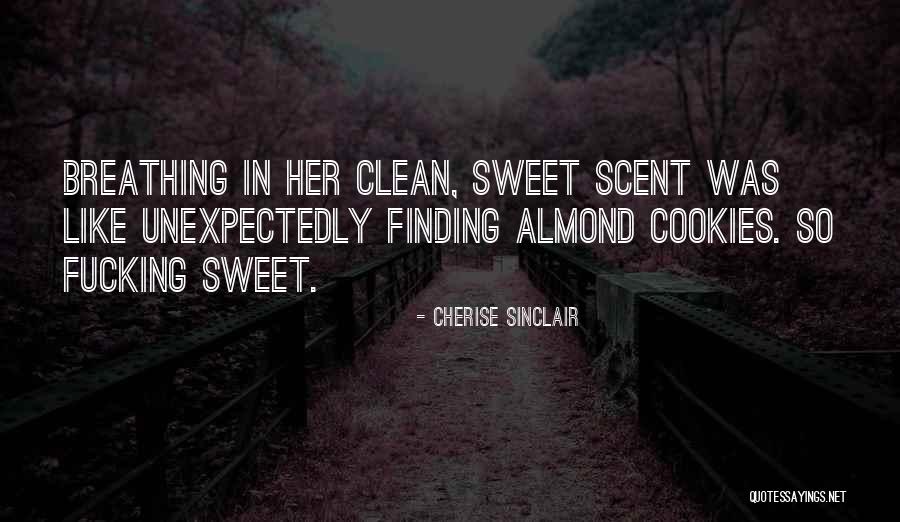 Scent Of A Woman Quotes By Cherise Sinclair