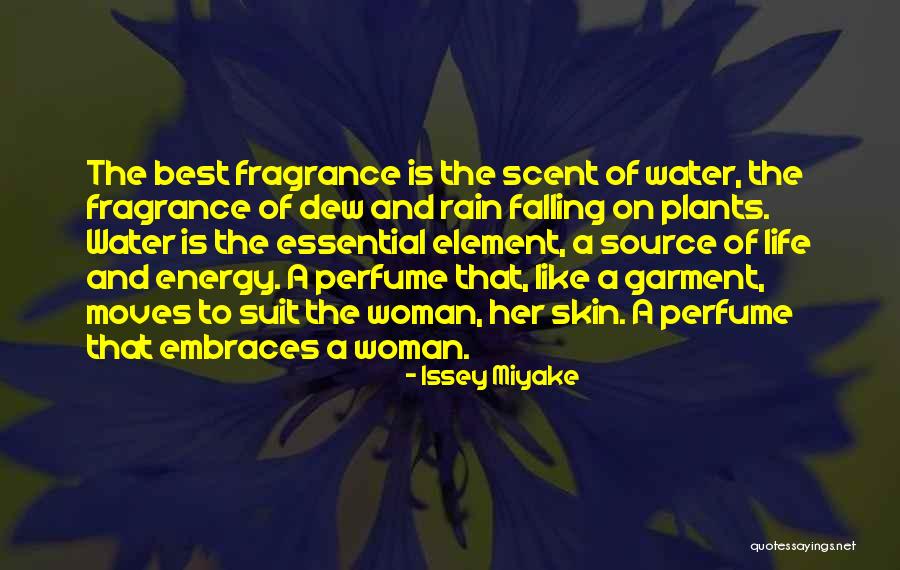 Scent Of A Woman Quotes By Issey Miyake Scent Of A Woman Quotes By Issey Miyake